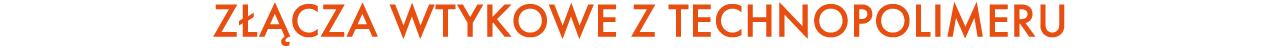 Z CZA WTYKOWE Z TECHNOPOLIMERU